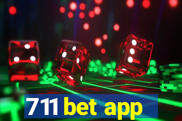 711 bet app